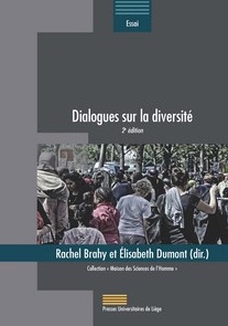 "Dialogues sur la diversité", Rachel Brahy et Elisabeth Dumont, Presses universitaires de Liège, 28 euros).
