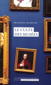 Le culte des musées par François Mairesse, collection «L’Académie en poche», 5 euros en version papier, 3,99 euros en numérique