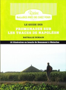 "Promenades sur les traces de Napoléon", par Nathalie Demain, Ed Racine.