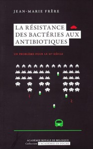 «La résistance des bactéries aux antibiotiques», par le Pr Jean-Marie Frère, Editions de l’Académie royale de Belgique (VP 5 euros, VN 3,99 euros).