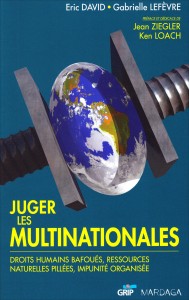 «Juger les multinationales» par Éric David & Gabrielle Lefèvre. Editions Mardaga. VP 16€, VN 11.99€
