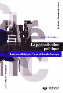 "La peopolisation politique", par Joëlle Destrebecq, Editions De Boeck Supérieur. 29,50 euros.